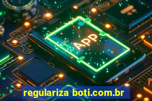 regulariza boti.com.br